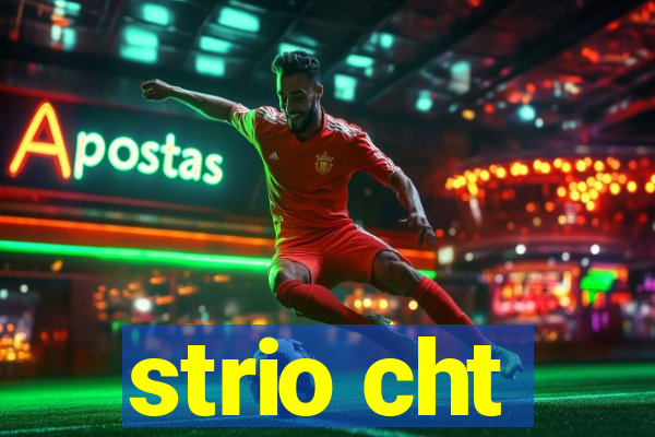 strio cht